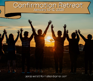 Confirmation II Retreat (January 10-12, 2025)